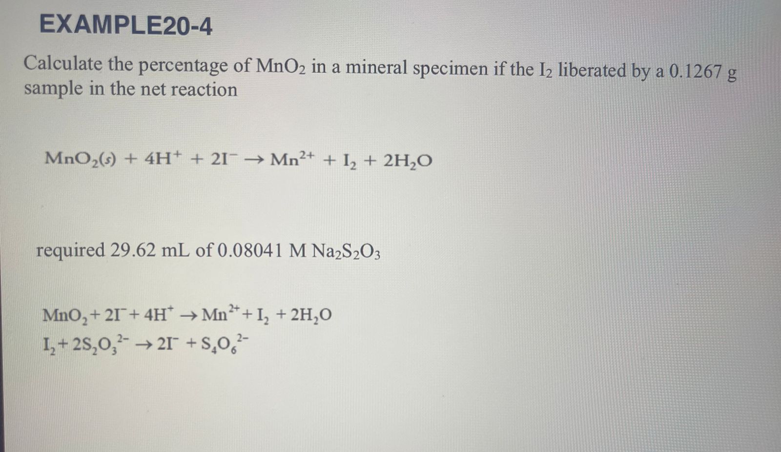 Solved EXAMPLE20-4Calculate the percentage of MnO2 ﻿in a | Chegg.com