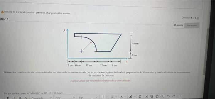 & Moving to the next question prevents changes to this answer. stion 1 35 points S 15 cm 5cm 3cm 6cm 12 cm 12 cm 9cm Determin