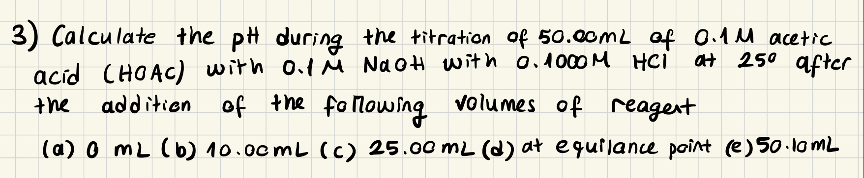Solved Calculate the pH during the titration of 50.00 ﻿mL of | Chegg.com
