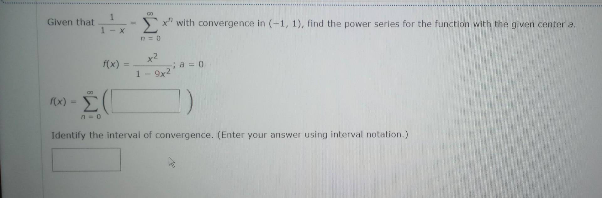 Solved Given that 1−x1=∑n=0∞xn with convergence in (−1,1), | Chegg.com