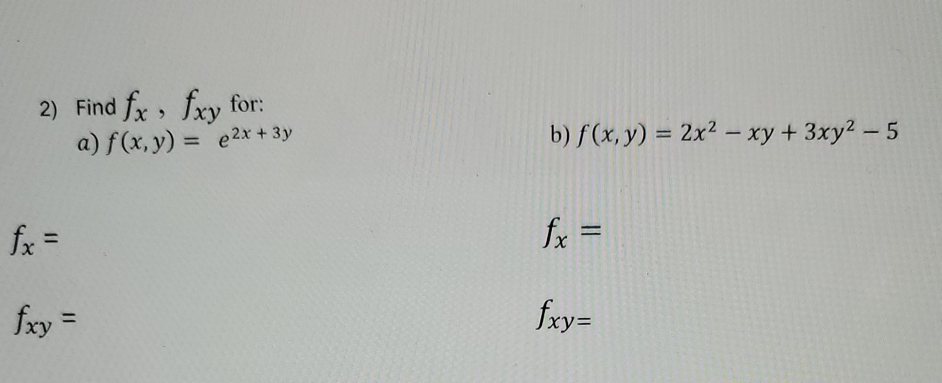 Solved A F X Y E2x 3y B F X Y 2x2−xy 3xy2−5