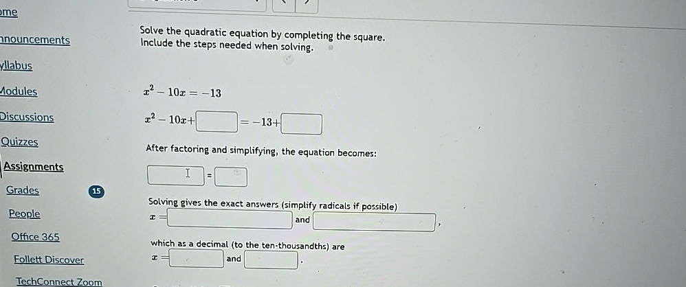 Solved Solve the quadratic equation by completing the | Chegg.com