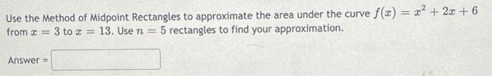 Solved Approximate the area under the curve y = from x = 1 | Chegg.com