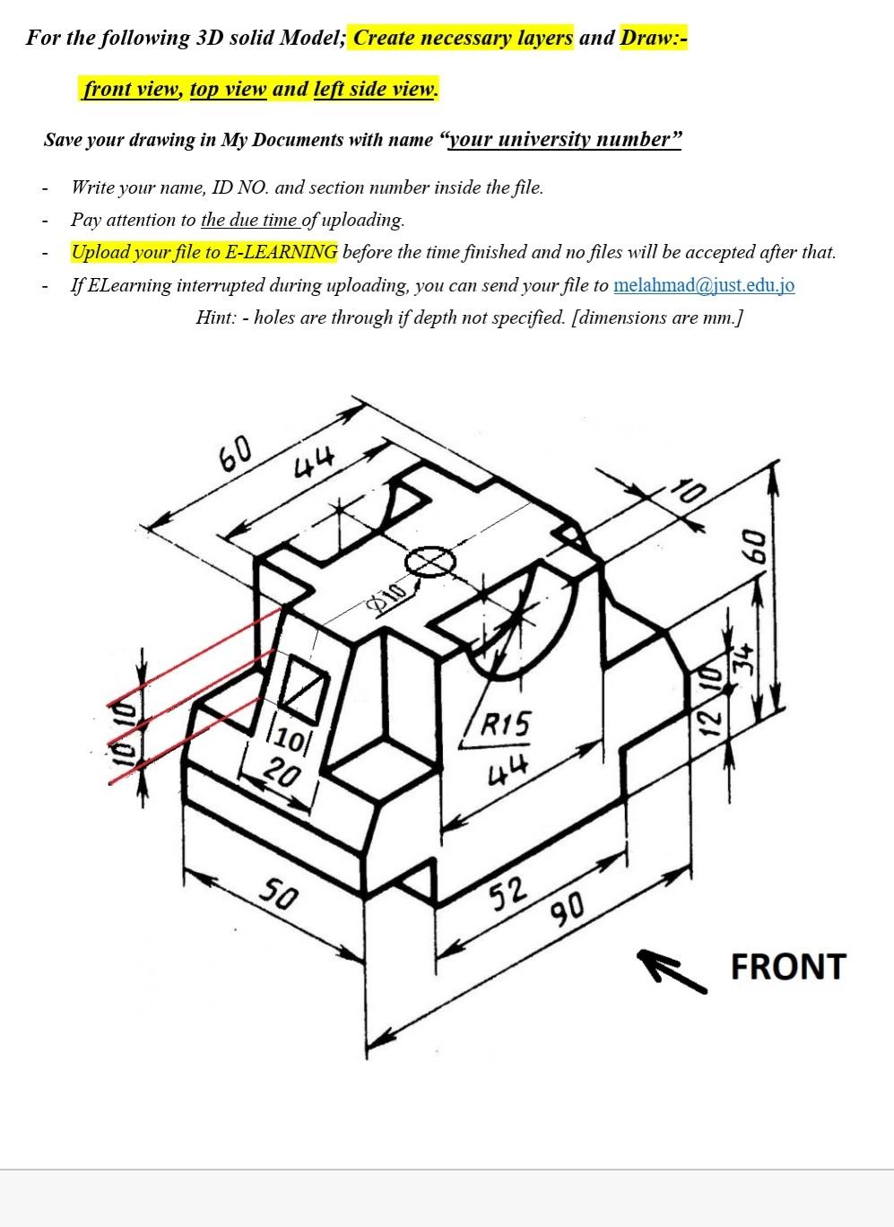 Solved For the following 3D solid Model; Create necessary | Chegg.com