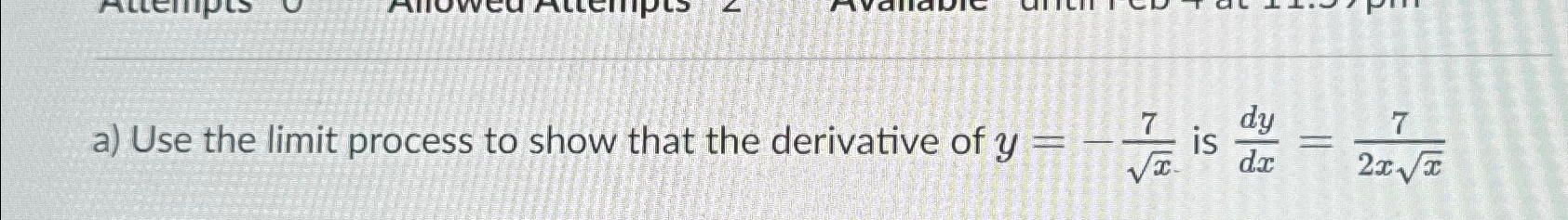 Solved a) ﻿Use the limit process to show that the derivative | Chegg.com