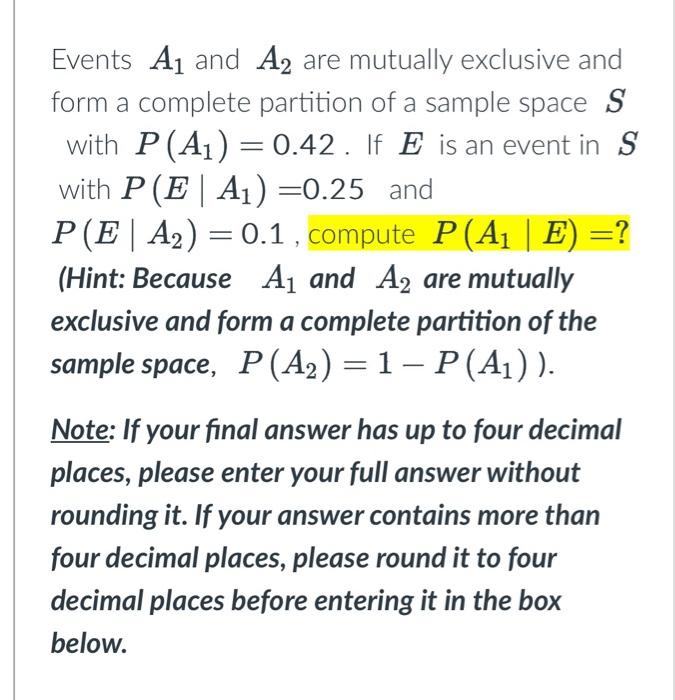Solved Events A1 and A2 are mutually exclusive and form a | Chegg.com