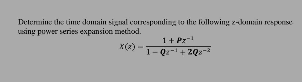 Solved Determine the time domain signal corresponding to the | Chegg.com