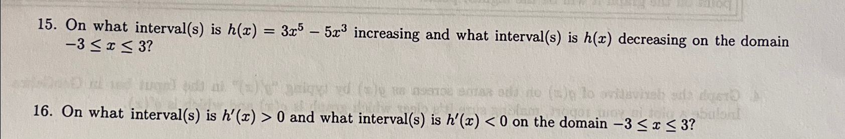 Solved On what interval(s) ﻿is h(x)=3x5-5x3 ﻿increasing and | Chegg.com