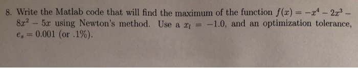 Solved 8. Write the Matlab code that will find the maximum | Chegg.com