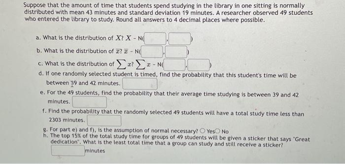 Solved Suppose that the amount of time that students spend | Chegg.com