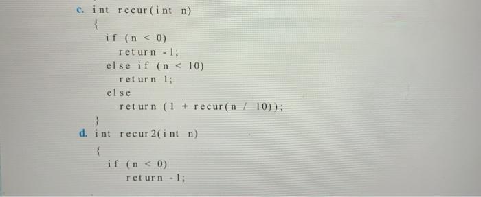 Solved For each of the following recursive methods, identify | Chegg.com