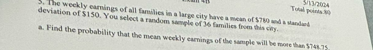 Solved 5. ﻿The weekly earnings of all families in a large | Chegg.com