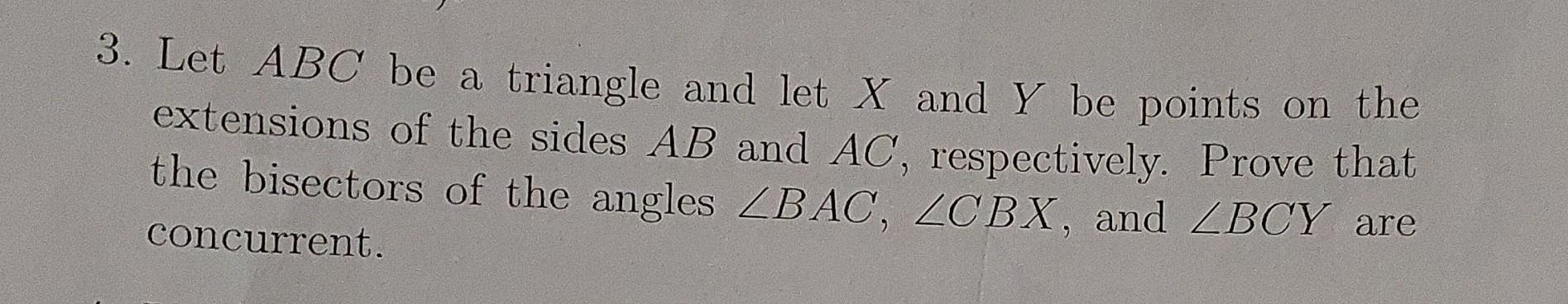 Solved 3. Let ABC be a triangle and let X and Y be points on | Chegg.com