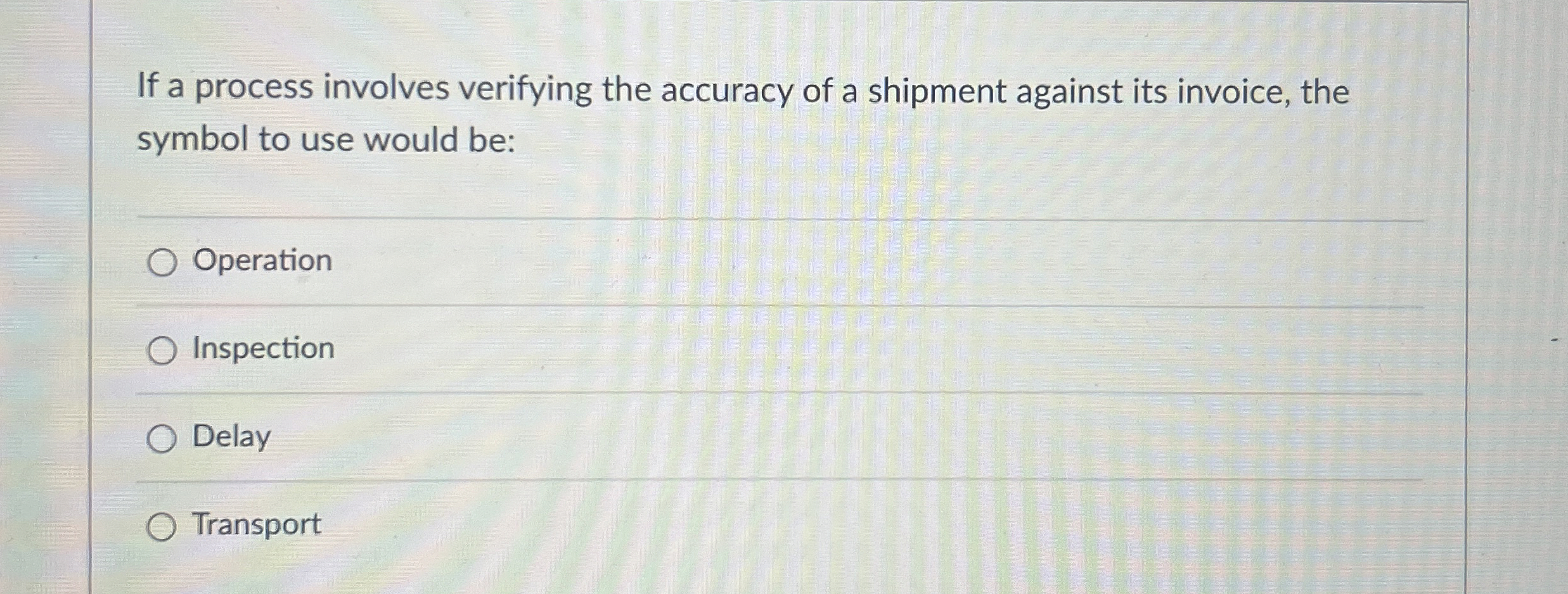 Solved If a process involves verifying the accuracy of a | Chegg.com