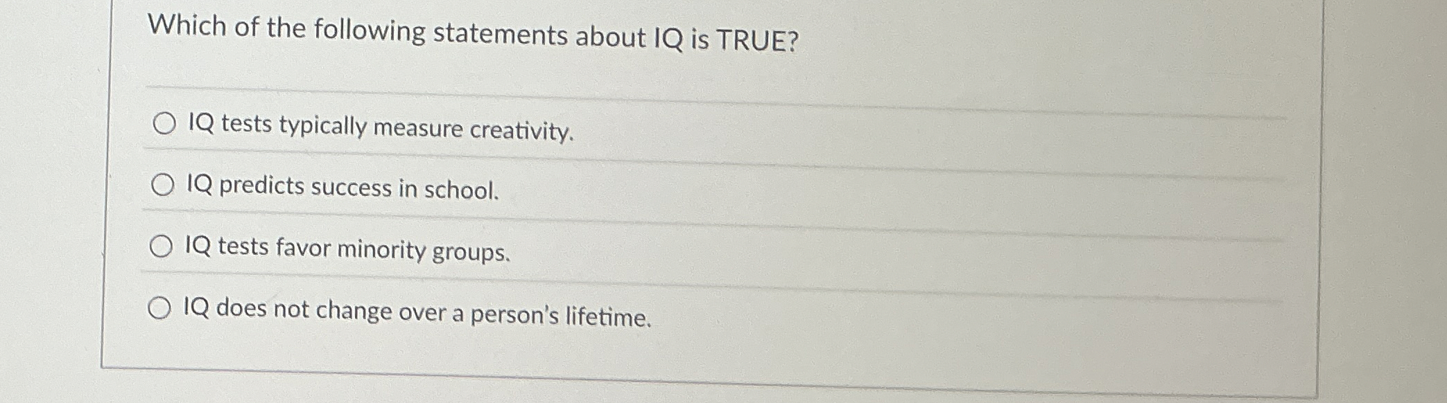 Solved Which of the following statements about IQ is TRUE?IQ | Chegg.com