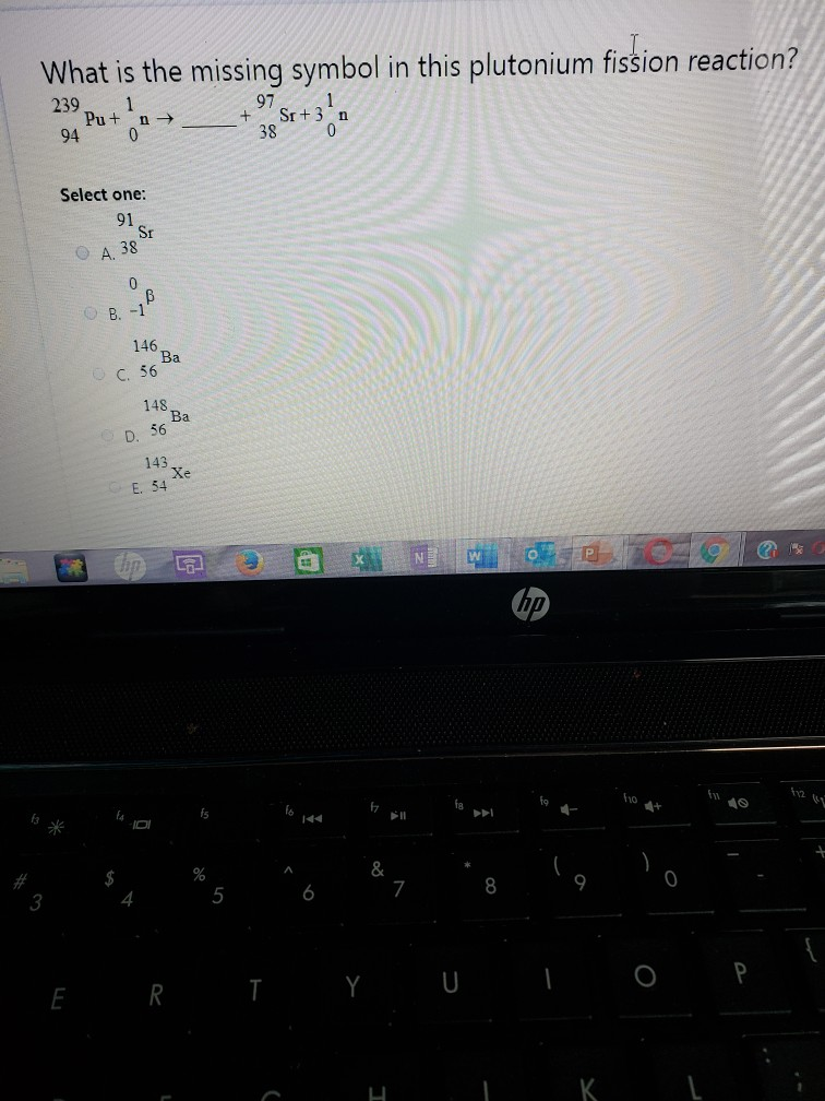 Solved What is the missing symbol in this plutonium fission | Chegg.com