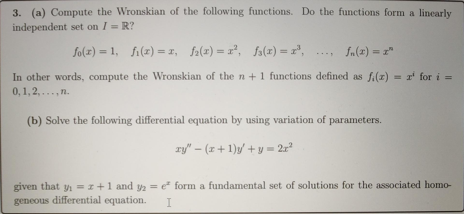 Solved 3. (a) Compute The Wronskian Of The Following | Chegg.com