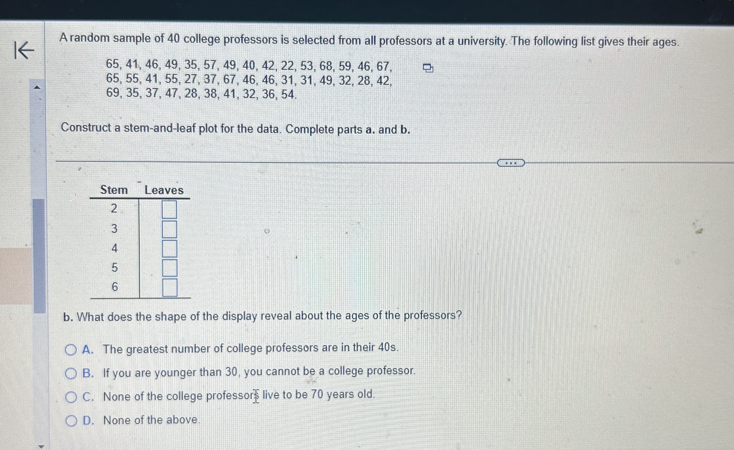 Solved A random sample of 40 ﻿college professors is selected | Chegg.com