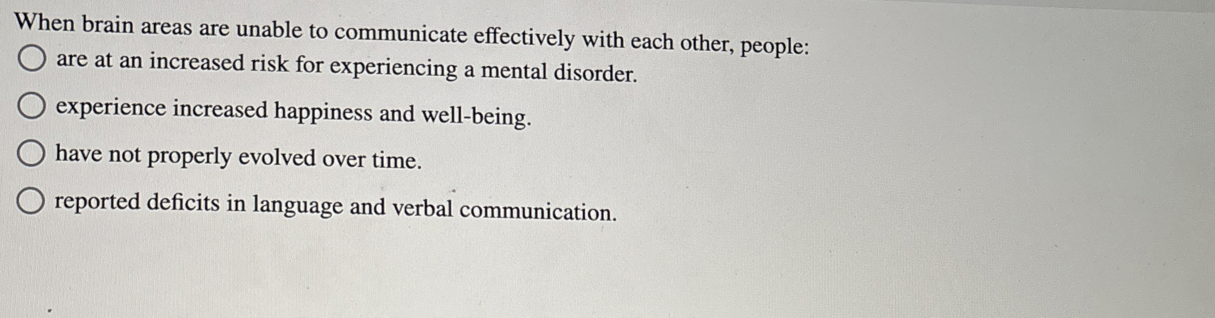 Solved When brain areas are unable to communicate | Chegg.com