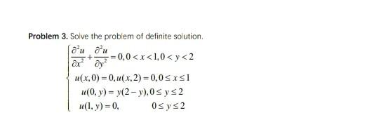 Solved Problem 3. Solve the problem of definite solution. | Chegg.com