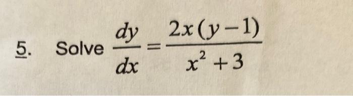 Solved dxdy=x2+32x(y−1) | Chegg.com