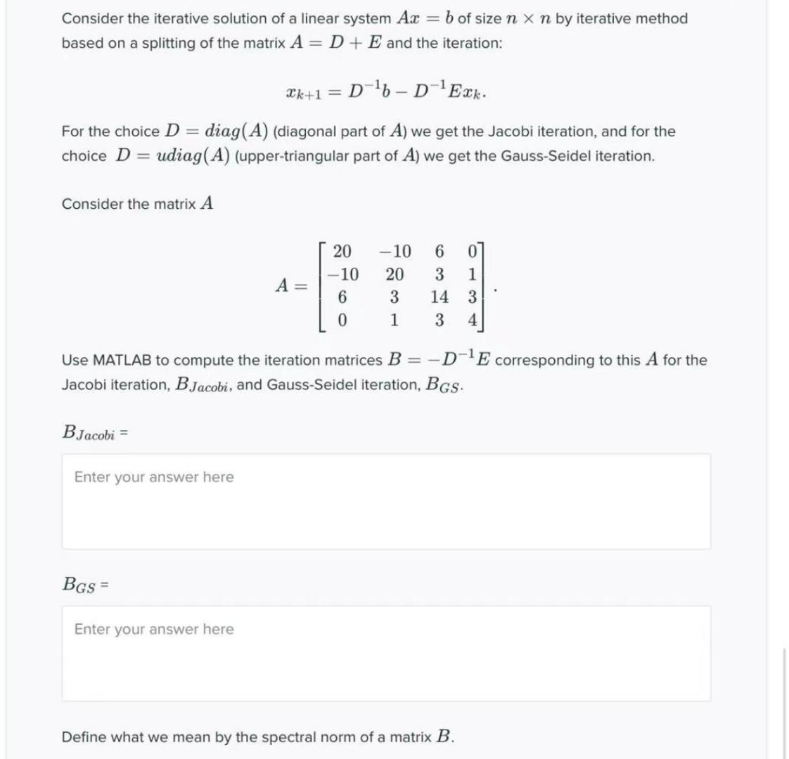 Solved Consider The Iterative Solution Of A Linear System Ax | Chegg.com