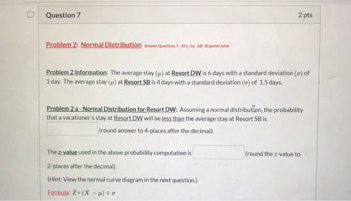 Solved Question 7 2 pts Problem 2: Normal Distribution | Chegg.com