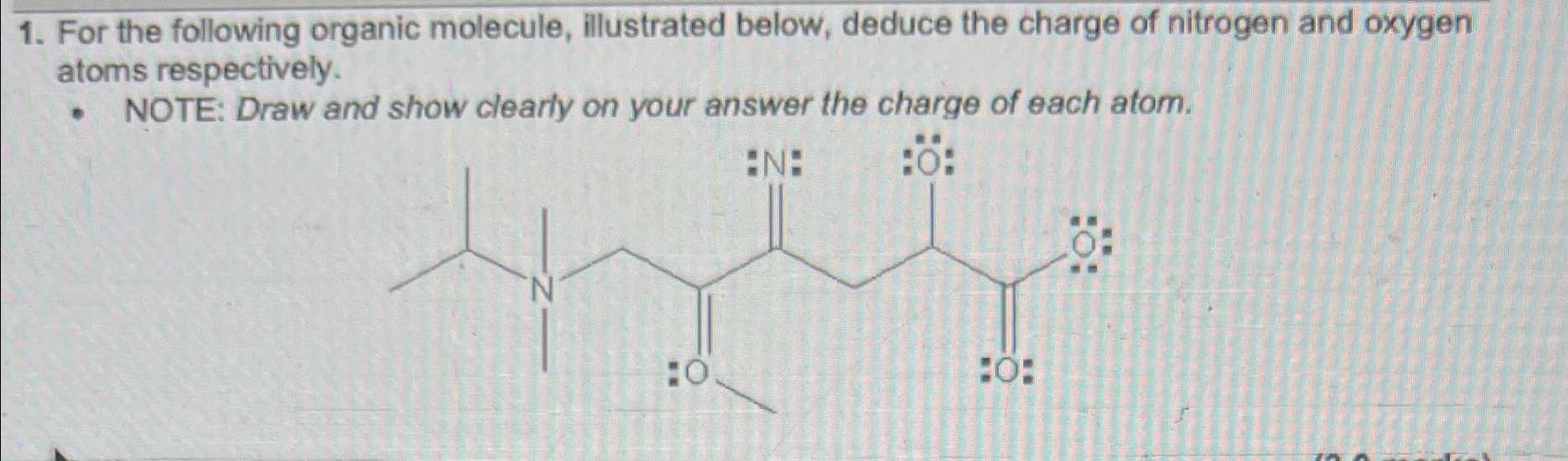 Solved For the following organic molecule, illustrated | Chegg.com