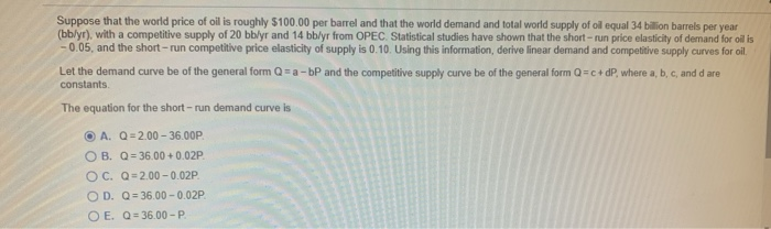 Solved Suppose That The World Price Of Oil Is Roughly | Chegg.com