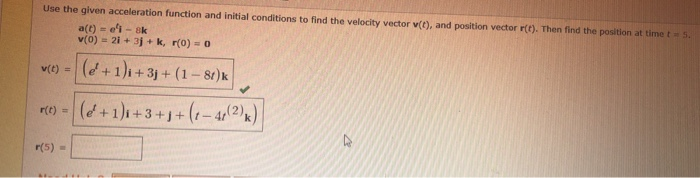 Solved Use the given acceleration function and initial | Chegg.com