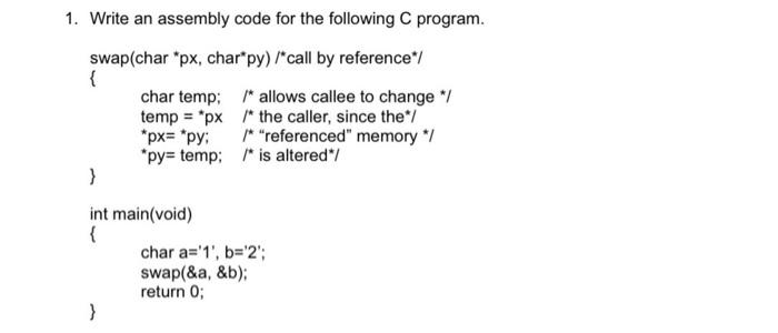 Solved 1. Write an assembly code for the following C | Chegg.com