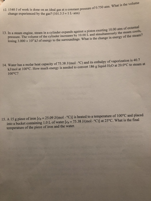 Solved 12. 1540 J of work is done on an ideal gas at a | Chegg.com