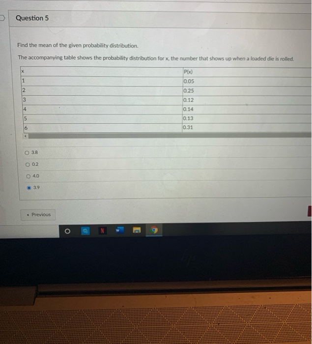 Solved Question 5 Find the mean of the given probability | Chegg.com