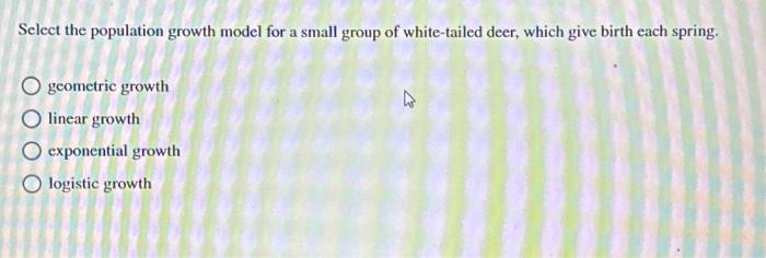 Solved Select the population growth model for a small group | Chegg.com
