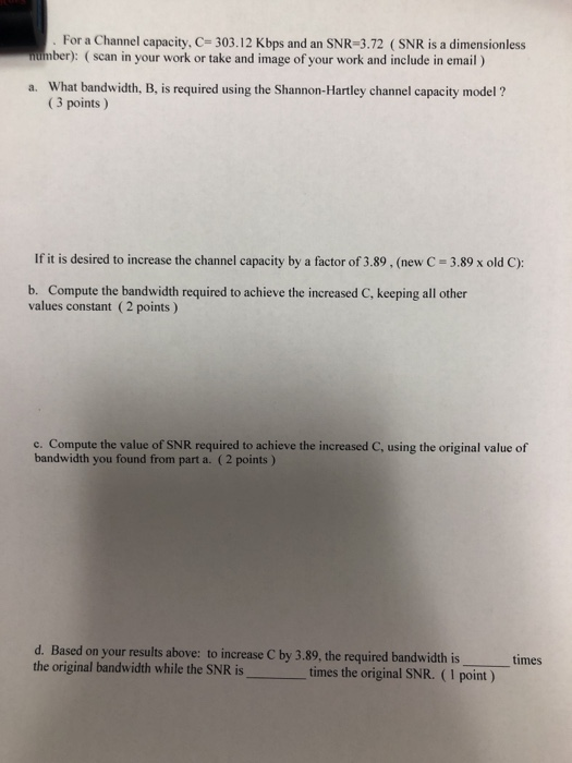 Solved For A Channel Capacity C 303 12 Kbps And An Snr 3 Chegg Com