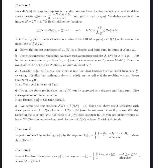 Solved Problem 1 We call ho[n] the impulse response of the | Chegg.com