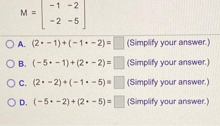 Solved Given Mind M and show that M M -1 -2 M -2-5 FindM M. | Chegg.com