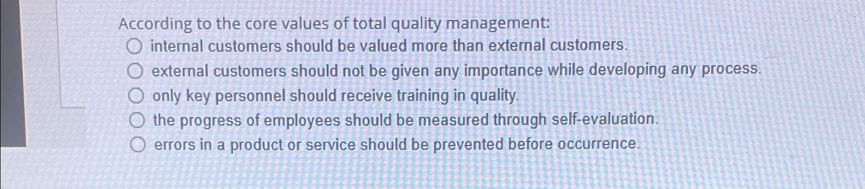 Solved According to the core values of total quality | Chegg.com