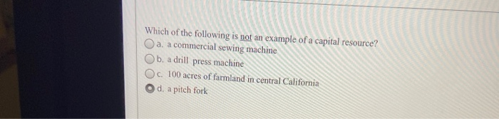 solved-which-of-the-following-is-not-an-example-of-a-capital-chegg