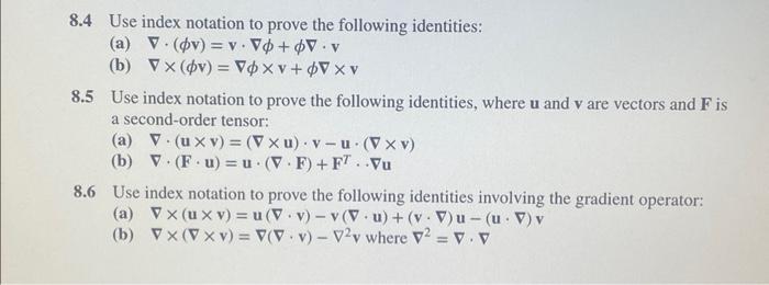 Solved 8.4 Use Index Notation To Prove The Following | Chegg.com