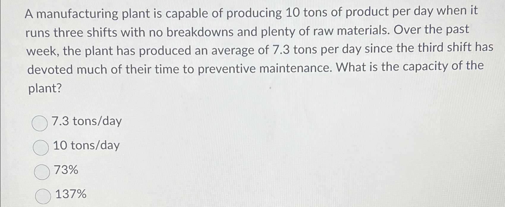 Solved A manufacturing plant is capable of producing 10 | Chegg.com