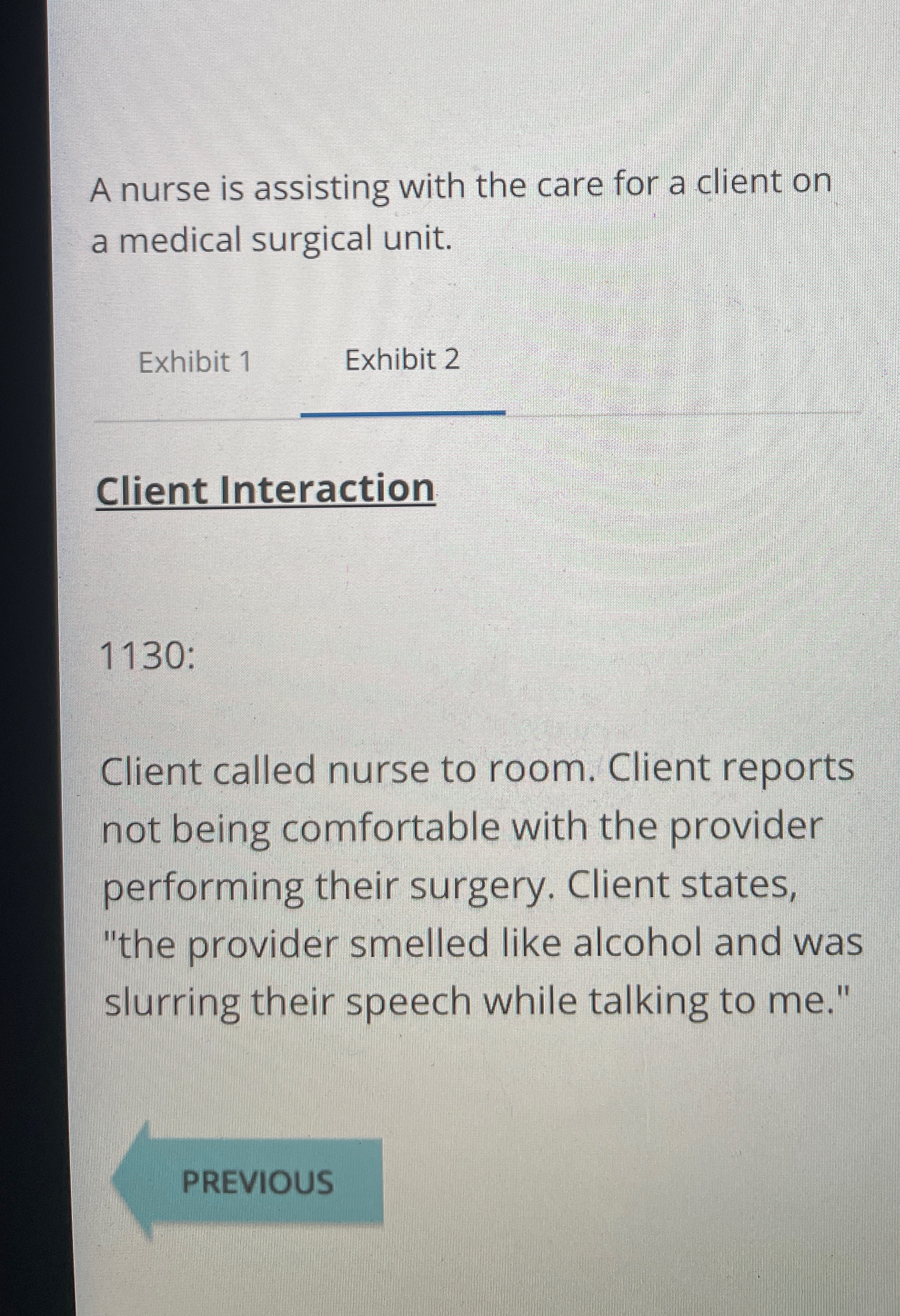 Solved A nurse is assisting with the care for a client on a | Chegg.com