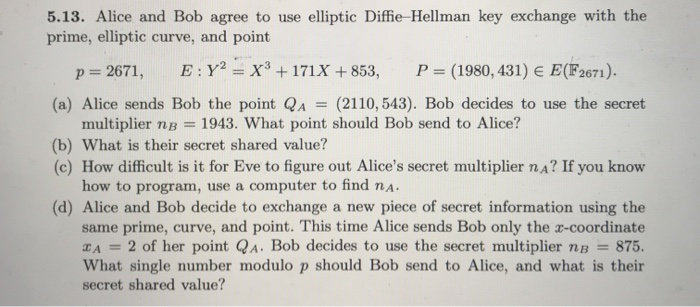 Solved Alice And Bob Agree To Use Elliptic Chegg Com