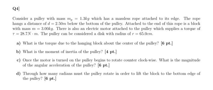 Solved Consider a pulley with mass mp=1.3 kg which has a | Chegg.com