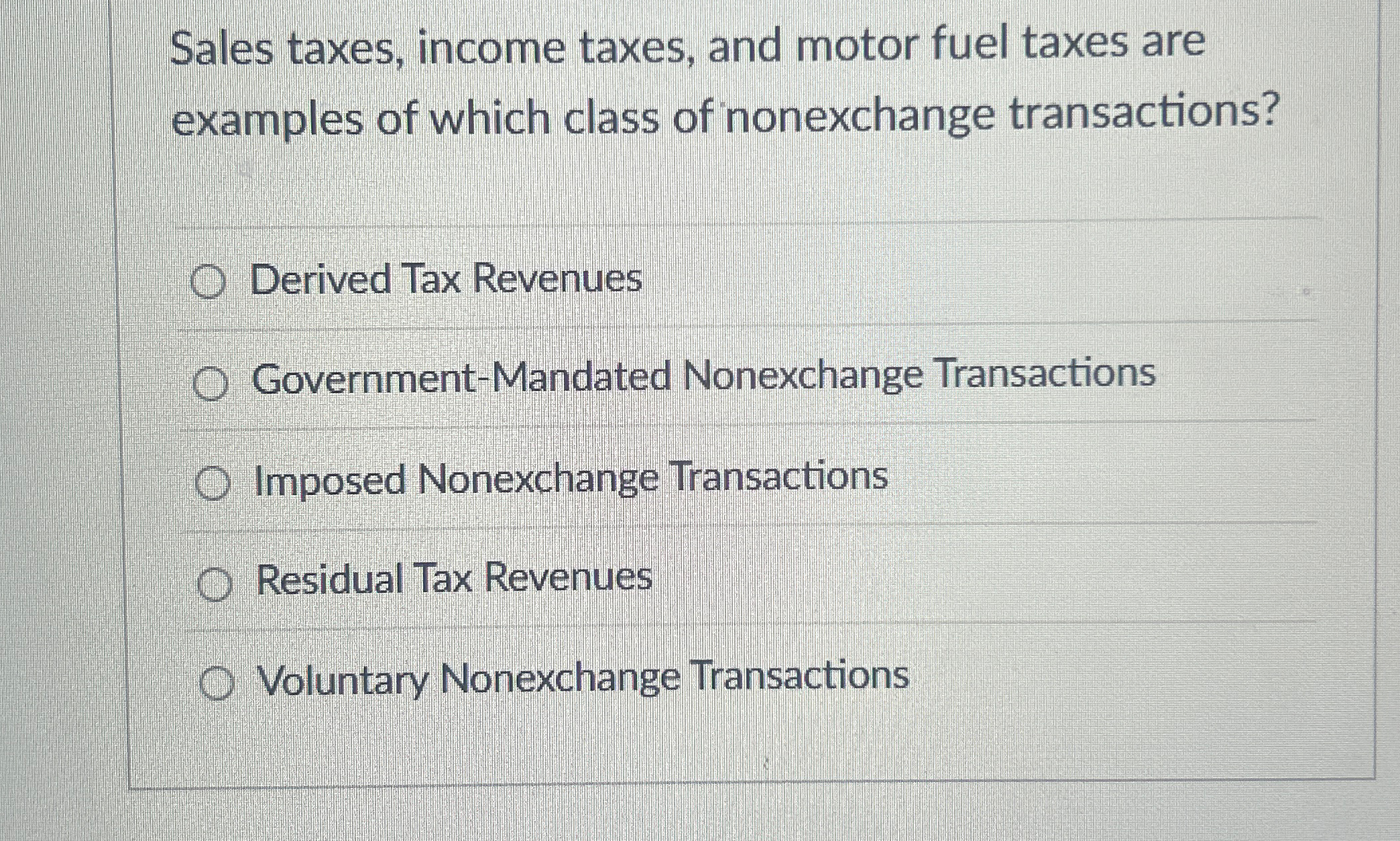 Solved Sales taxes, income taxes, and motor fuel taxes | Chegg.com