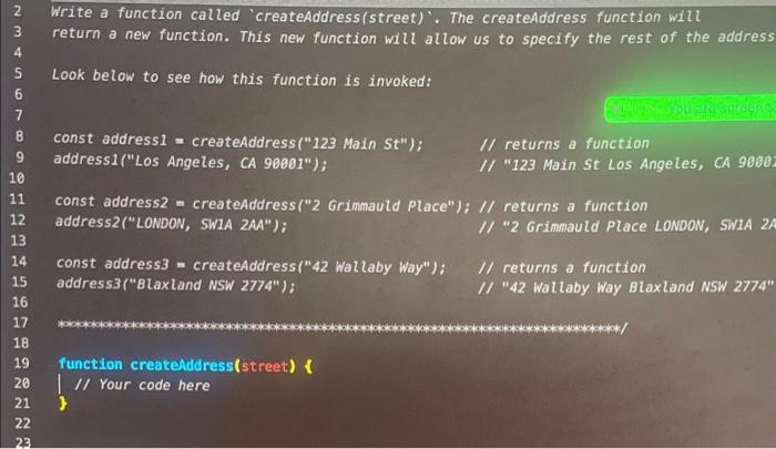 Solved Write a function called 'createAddress(street)'. The | Chegg.com