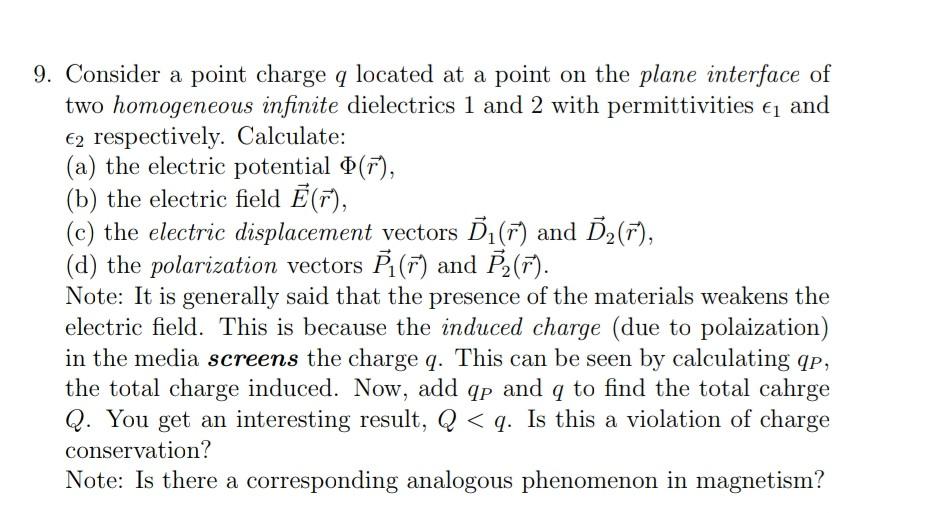 Solved 9. Consider a point charge q located at a point on | Chegg.com