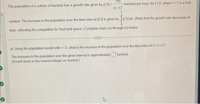 Solved The population of a culture of bacteria has a growth | Chegg.com