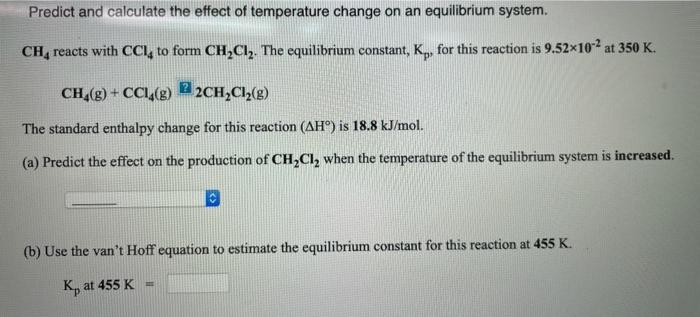 Solved Predict And Calculate The Effect Of Temperature | Chegg.com