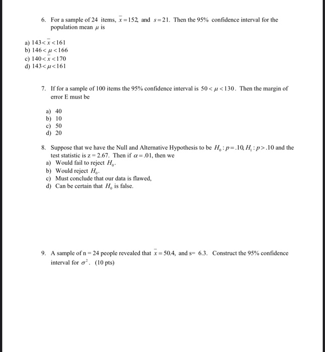 Solved 6 For A Sample Of 24 Items X 152 And S 21 Then Chegg Com